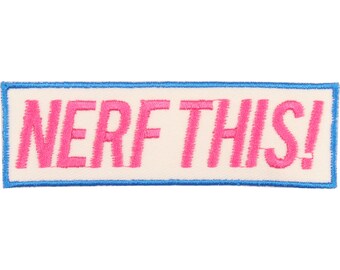 Nerf This Patch – Prodotto negli USA – Toppa per videogiochi da 1,25" x 4" – Toppa per giocatori – Toppe per giacche – Toppe per jeans – Regali per giocatori