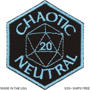 May include: A black, hexagonal patch with light blue embroidered text and accents. The patch reads "CHAOTIC NEUTRAL" around a light blue, twenty-sided die with the number "20" in the centre. The patch is made in the USA.