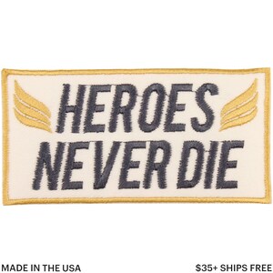 Heroes Never Die Patch – Made in USA – 2&quot; x 4&quot; Video Game Patch – Embroidered Patch for Jacket – Backpack Patch – Gifts for Gamers