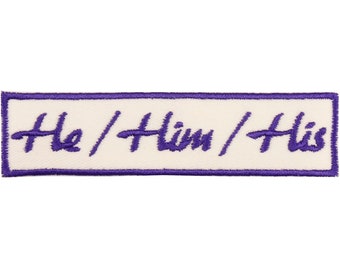 He Him Patch – Made in USA – 1" x 4" Male Pronoun Patches – Masculine Pronouns Embroidered Patch – Trans Man Patch – Trans Pride Patch