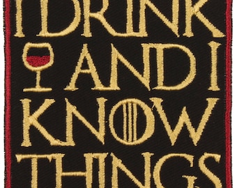 I Drink and I Know Things Patch – Made in USA – 3" x 3" Wine Patches – Patch for Jacket – Backpack Patch – Gifts for Wine Lovers