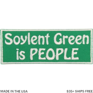 Soylent Green Is People Patch – Made in USA – 4&quot; x 1.5&quot; Soylent Green Patch – Classic Sci-Fi Patch – Sci-Fi Geek Patch – Sci-Fi Nerd Patch