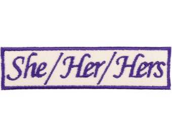 She Her Hers Patch – Made in USA – 4" x 1" Female Pronouns Patch – Trans Girl Patch – Trans Woman Patch –Transgender Girl Patch –Trans Patch