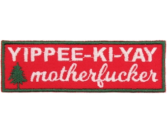 Parche "Yippee-Ki-Yay, cabrón" – Hecho en EE. UU. – Parches navideños groseros de 10 x 3,18 cm – Regalo para adultos – Regalo de broma – Regalo de elefante blanco