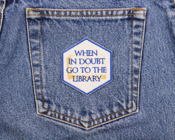 When in Doubt Go to the Library Patch Made in USA 2.5 X 3 Bookworm Patch  Gifts for Book Lovers Patch for Jackets Patch for Jeans 