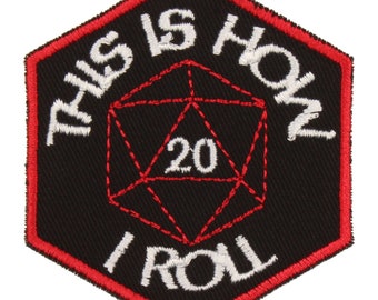 This Is How I Roll Patch – Made in USA – 2.5" x 3" Critical Hit Patches – Tabletop Gaming Patch – Natural 20 Patch – Nat 20 Patch –D20 Patch