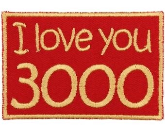 I Love You 3000 Patch – Made in USA – 3.5" x 1.75" I Love You Patches – Nerd Patch – Nerdy Patch – Geek Patch – Geeky Patch –Superhero Patch