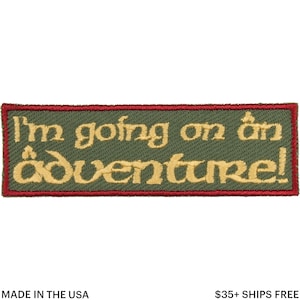 I'm Going On An Adventure! Patch – Made in USA – 4" x 1.25" Bibliophile Patch – Gifts for Book Lovers – Patch for Jacket –Patch for Backpack