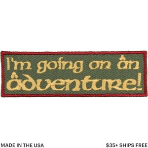 I'm Going On An Adventure! Patch – Made in USA – 4" x 1.25" Bibliophile Patch – Gifts for Book Lovers – Patch for Jacket –Patch for Backpack