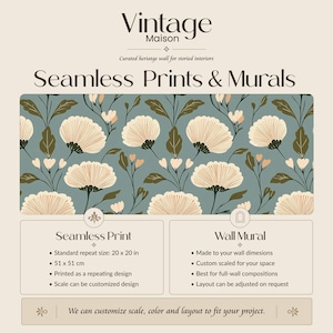 May include: An advertisement for Vintage Maison featuring seamless prints and murals. The design showcases a repeating floral pattern in cream and olive green on a teal background. Text details include standard repeat size of 20 x 20 inches and the ability to customize the design.