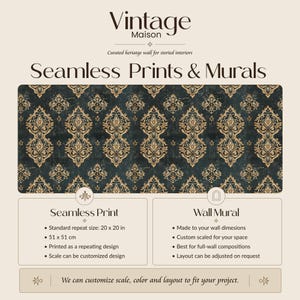May include: An advertisement for Vintage Maison featuring seamless prints and murals. The design showcases a dark teal and gold damask pattern. The text includes "Seamless Prints & Murals" and details about standard repeat sizes and wall murals.