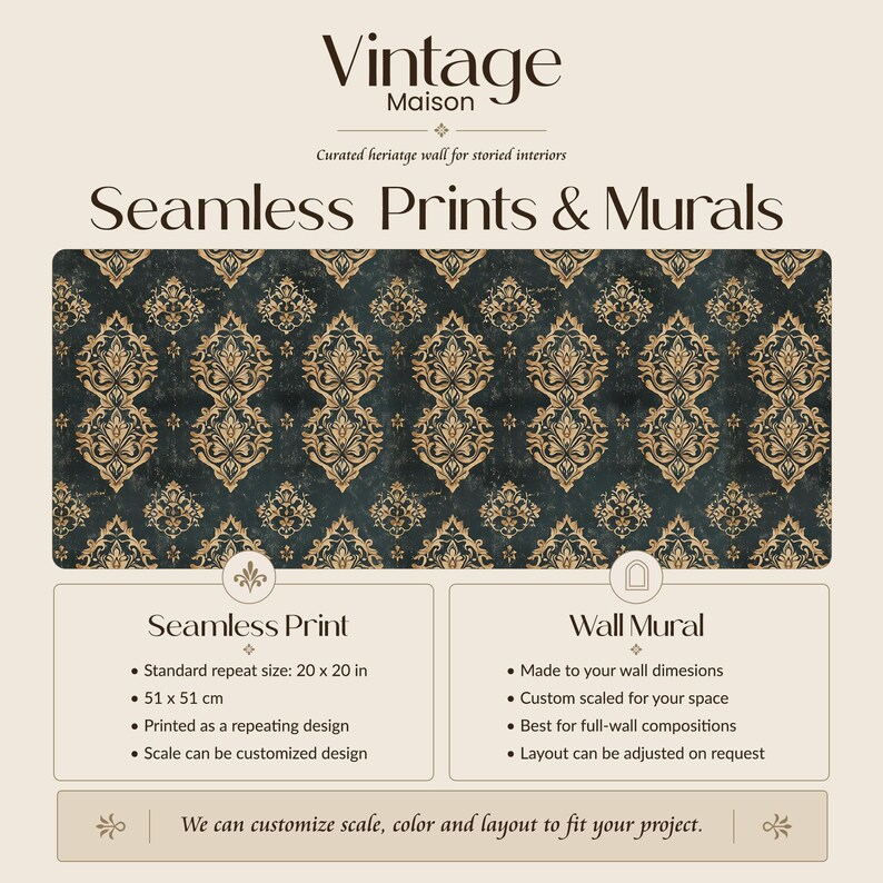 May include: An advertisement for Vintage Maison featuring seamless prints and murals. The design showcases a dark teal and gold damask pattern. The text includes "Seamless Prints & Murals" and details about standard repeat sizes and wall murals.