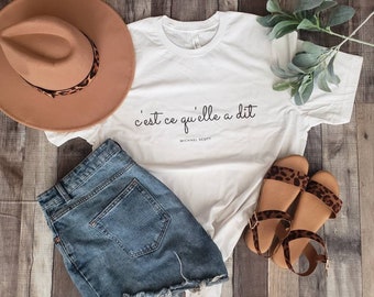 That's What She Said C'est ce qu'elle a dit French quote t-shirt | The Office quote | Michael Scott | unisex t-shirt apparel | graphic tee