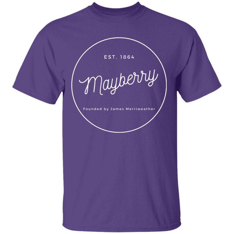 May include: Purple t-shirt with a white circle graphic that says "Mayberry" with the text "EST. 1864" and "Founded by James Merriweather" underneath.