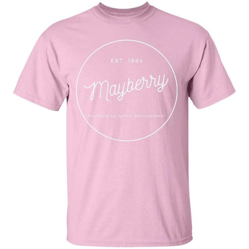 May include: Pink t-shirt with a white circle graphic that says "Mayberry" in a cursive font. The circle also says "EST. 1864" and "founded by  James Merriweather".