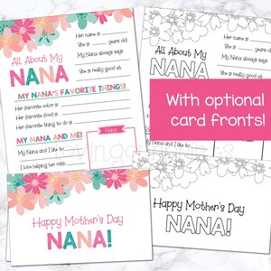 May include: A set of printable Mother's Day cards and activity sheets. The sheets feature floral designs in pink, teal, and peach. Text includes "All About My Nana" and "Happy Mother's Day NANA!" with fill-in-the-blank prompts.