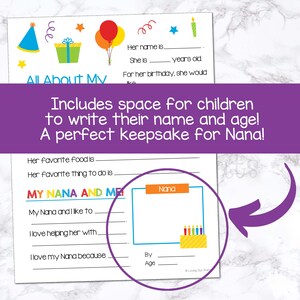 May include: A printable worksheet with a colorful design featuring balloons, stars, and a birthday cake. The worksheet is titled "All About My Nana" and includes space for children to write their name, age, and favorite things about their Nana.