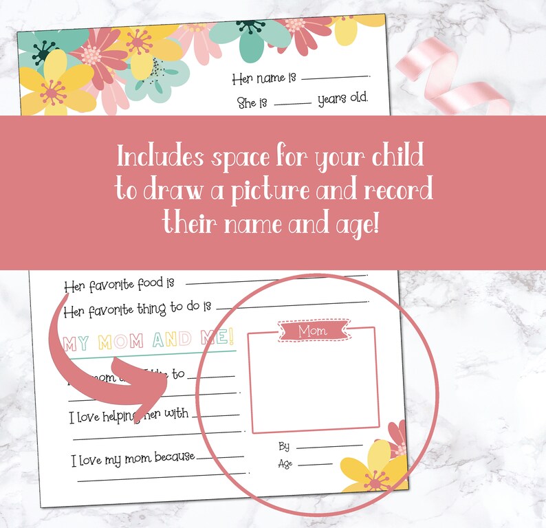 May include: Printable Mother's Day card with a floral design. The card includes space for a child to draw a picture and write their name and age. The text on the card reads "My Mom and Me!"