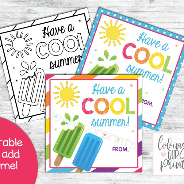 End of the year gift tags for students, Have a cool summer tag, Have a cool summer gift tag, Editable end of the school year tag