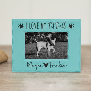 Pit Bull Gift, I Love My Pit Bull, Choose ANY BREED of Dog for Personalized Picture Frame, Pet Owner and Dog Name Custom Engraved on Frame