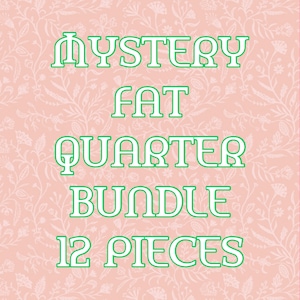 12 pieces Mystery Fat Quarters, Quilting