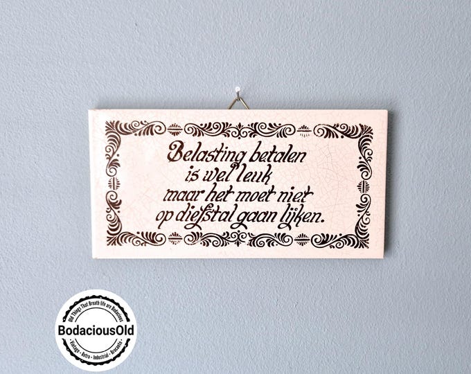 Vintage Dutch Proverbs Tile | Mosa Holland Quirky Dutch Tax wisdom tile