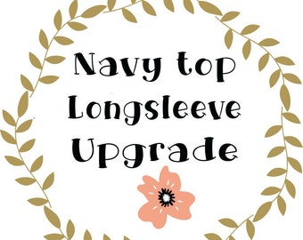 Add on-Navy Top Long sleeve upgrade (No 12-18month T-shirt Long sleeve)