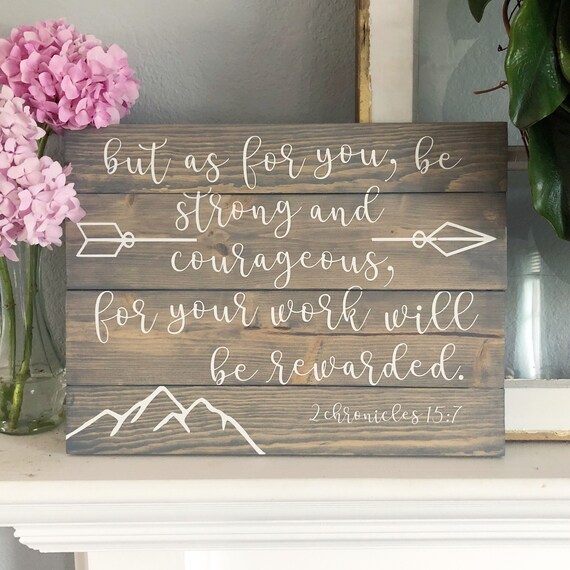 2 Chronicles 157 Sign Scripture Sign Christian Wall Art Bible Pallet Board Wall Art Wooden Decor Be Strong Courageous
