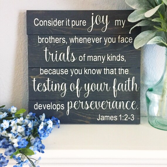 James 123 Pallet Sign Scripture Signs Consider it Pure Joy Etsy