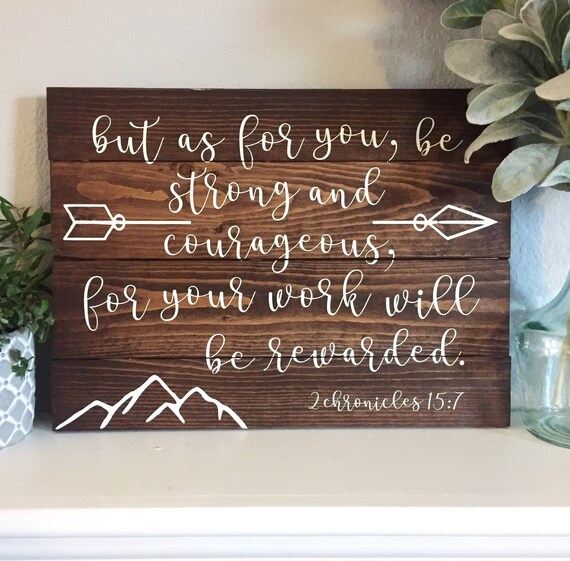 2 Chronicles 157 Sign Scripture Sign Christian Wall Art Bible Pallet Board Wall Art Wooden Decor Be Strong Courageous