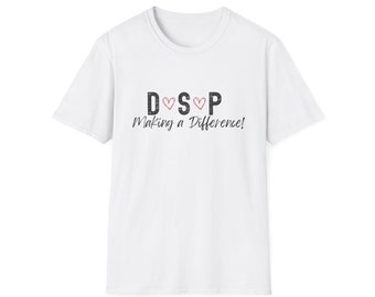 Direct Support Professional Shirt, DSP tshirt, direct support professional, DSP shirt, Unisex Softstyle T-Shirt