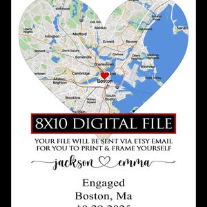 May include: A heart-shaped map of Boston, Massachusetts, featuring a red heart icon over the city center. Text reads: 8X10 DIGITAL FILE, YOUR FILE WILL BE SENT VIA ETSY EMAIL FOR YOU TO PRINT & FRAME YOURSELF, jackson ♡ emma, Engaged, Boston, Ma, 10.29.2025.