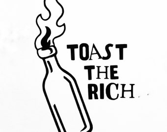 Toast the Rich Molotov Cocktail Vinyl Decal