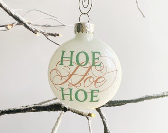 Hoe Hoe Hoe Ornament // Christmas // Halloween //