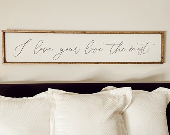 i love your love the most - above the bed [FREE SHIPPING!]
