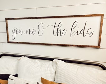 you, me & the kids - above over the bed sign - master bedroom wall art [FREE SHIPPING!]