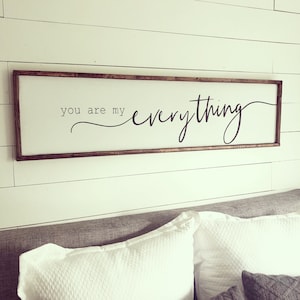 you are my everything. above the bed sign [FREE SHIPPING!]
