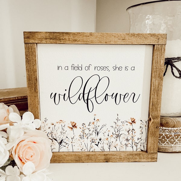 in a field of roses, she is a wildflower * spring decor * girls room * wood sign [FREE SHIPPING!]