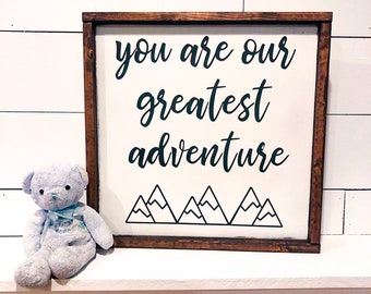 you are our greatest adventure [FREE SHIPPING!]