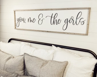 you, me & the girls - above over the bed sign - master bedroom wall art [FREE SHIPPING!]