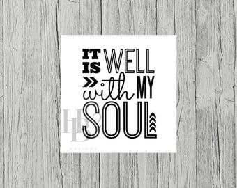 It Is Well With My Soul - Decal, Window Sticker, Laptop Sticker