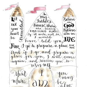 Castle In my father's house John 14:1-3 art print hand-lettered watercolor 8 1/2“ x 11“ scripture Bible let not your heart be troubled