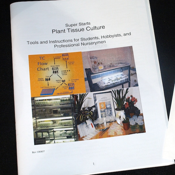 Tissue Culture Manual, Microclone kit instructions to culture most plants-orchids, philodendron, flowers, trees, foliage, ferns, bromeliad