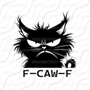 May include: A black and white graphic of a grumpy cat with a furrowed brow and a downturned mouth. The cat's eyes are white and glaring. The text "F-CAW-F" is below the cat.