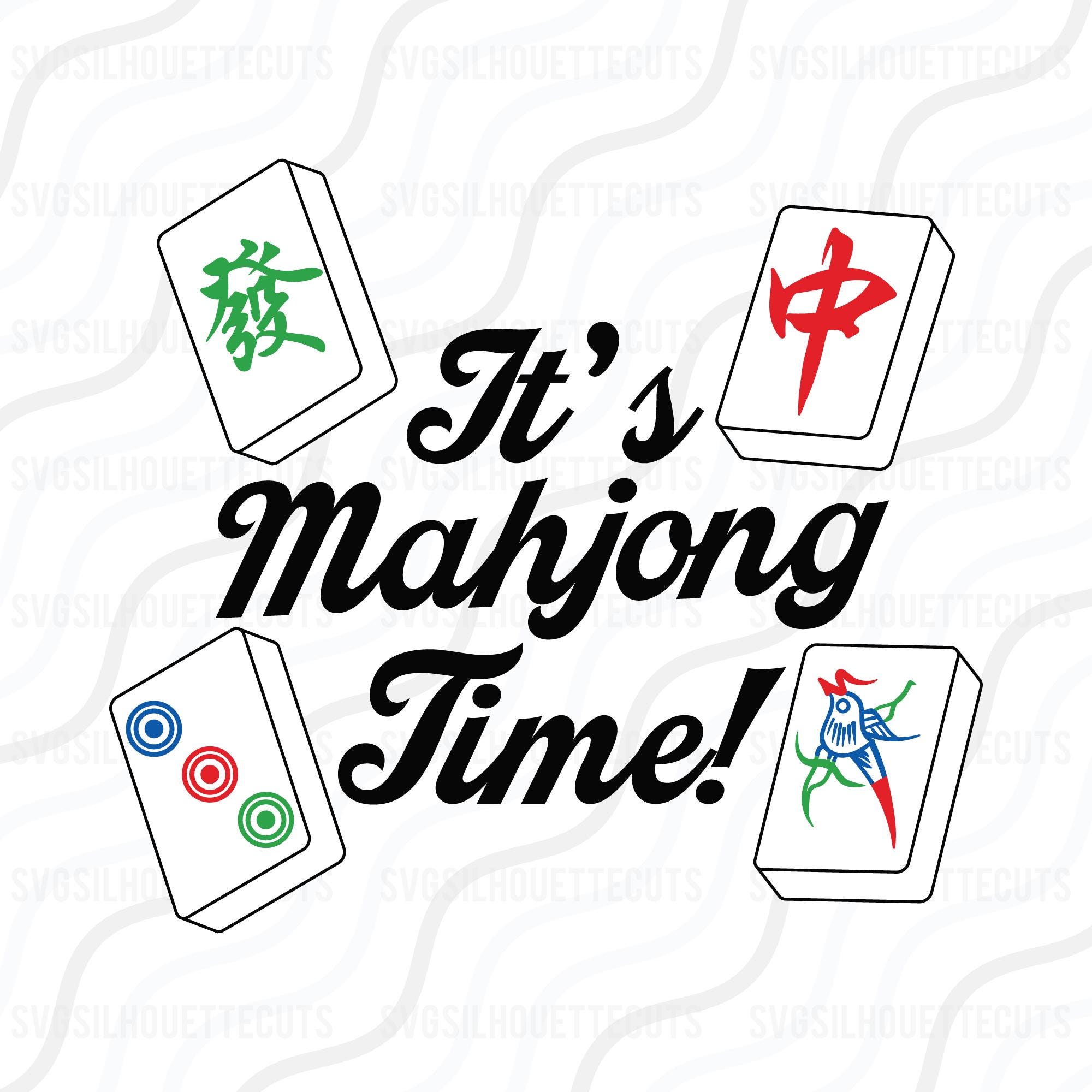 Mahjong Timer It's Mahjong Time SVG, Mahjong PNG, Mahjong SVG Cut Table Design,svg ...