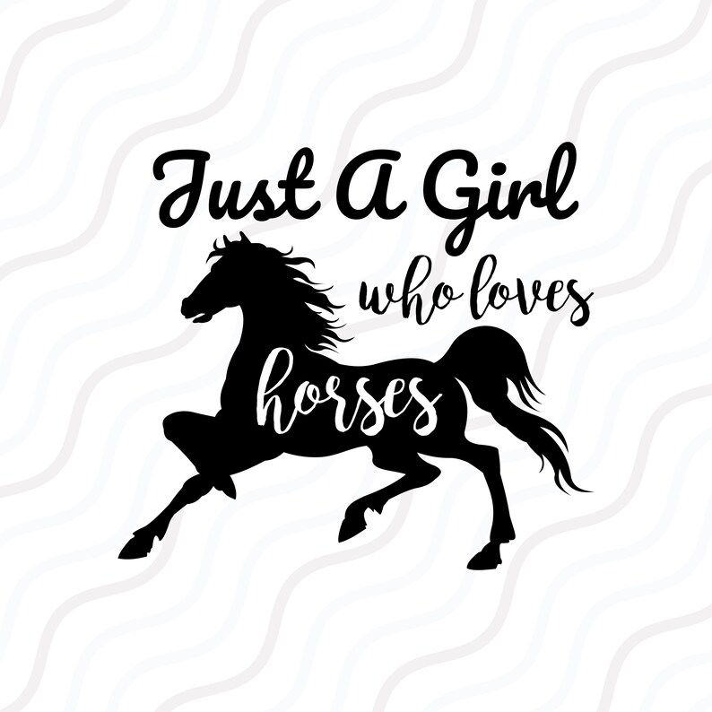 Download Just A Girl Who Loves Horses SVG Horse Lover SVG Cut table | Etsy