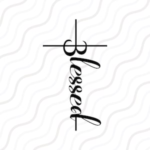 Gesegnetes Kreuz SVG, Gesegnetes SVG, Religiöses SVG, Glaube SVG-Schnitttabelle Design, svg, dxf, png Verwenden Sie mit Silhouette Studio & Cricut_Instant Download