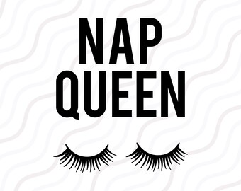 Free Free Nap Queen Svg Free 791 SVG PNG EPS DXF File