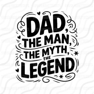 El hombre, el mito, la leyenda SVG, papá SVG, diseño de mesa de corte SVG del día del padre, svg, dxf, png para usar con Silhouette Studio y Cricut_Descarga instantánea