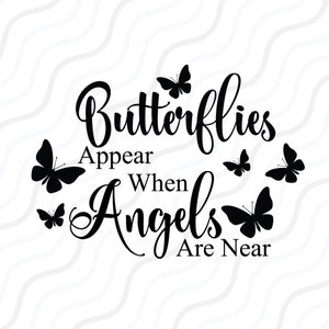 Des papillons apparaissent lorsque les anges sont proches de SVG, conception de table de coupe SVG papillon, svg, dxf, png utilisation avec Silhouette Studio & Cricut_Instant Download